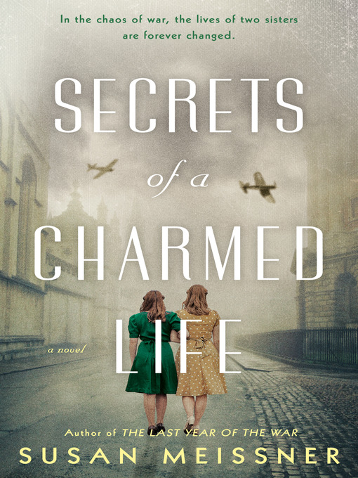 Title details for Secrets of a Charmed Life by Susan Meissner - Available
